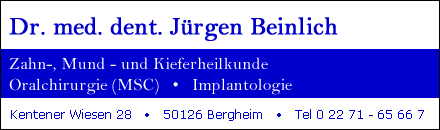 Dr. med. dent. Jürgen Beinlich Zahn-, Mund- und Kieferheilkunde Bergheim