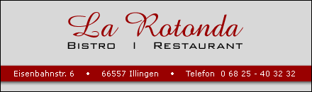 La Rotonda Bistro Restaurant Illingen