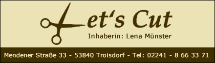 Friseur Let´s Cut Troisdorf