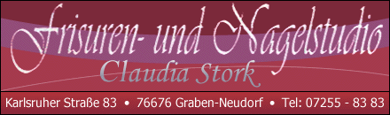 Frisuren- und Nagelstudio Claudia Stork Graben-Neudorf