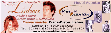 Haarstudio Lieben / Agentur Vision Fashion - Baesweiler